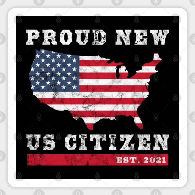 Proud New US Citizen EST. 2021 United States Citizenship Sticker by OrangeMonkeyArt